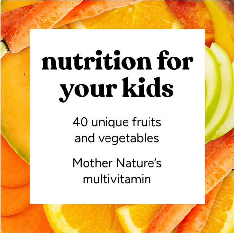 Fuel for your kids. 100% raw fruits and vegetables, never pasteurized or pressure processed, zero added sugars.